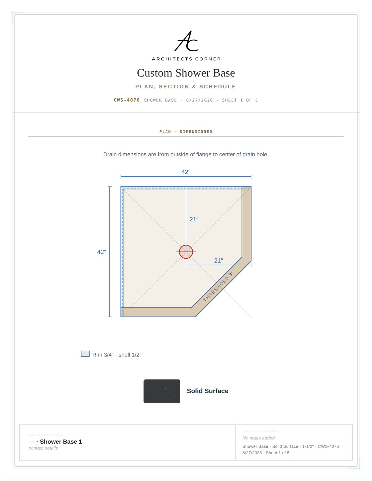 An Architects Corner specification sheet for a custom shower base, showing a dimensioned plan, the drain position, the rim and shell thicknesses and the material schedule